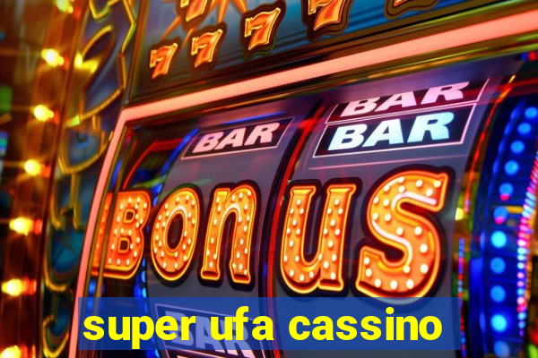 super ufa cassino